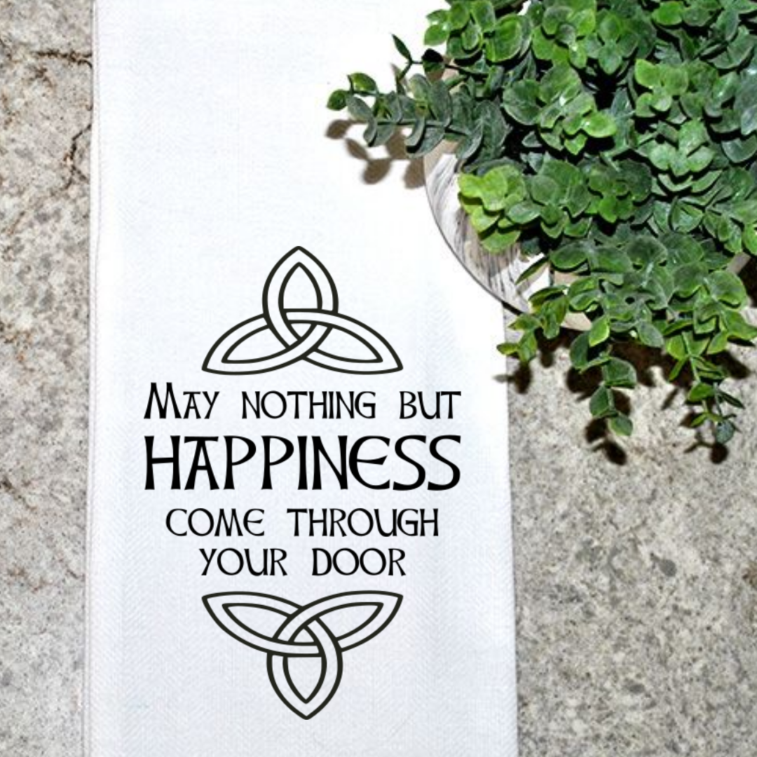 May nothing but happiness...kitchen towel