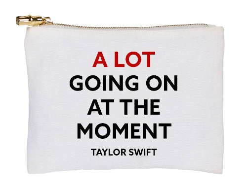 A LOT Going On - Taylor Swift: Jumbo Cosmetic Bag