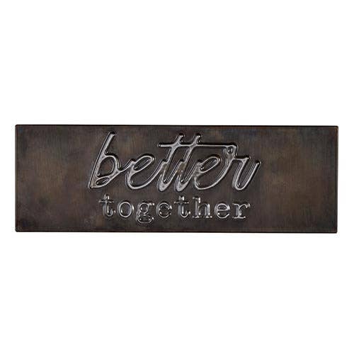 Better Together Metal Plaque
