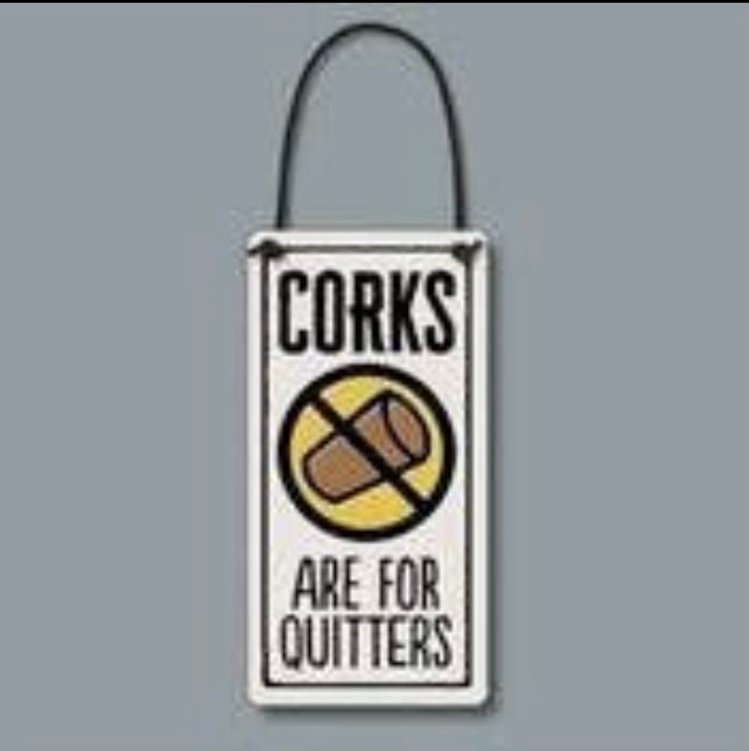 Corks Are For Quitters Wall Art