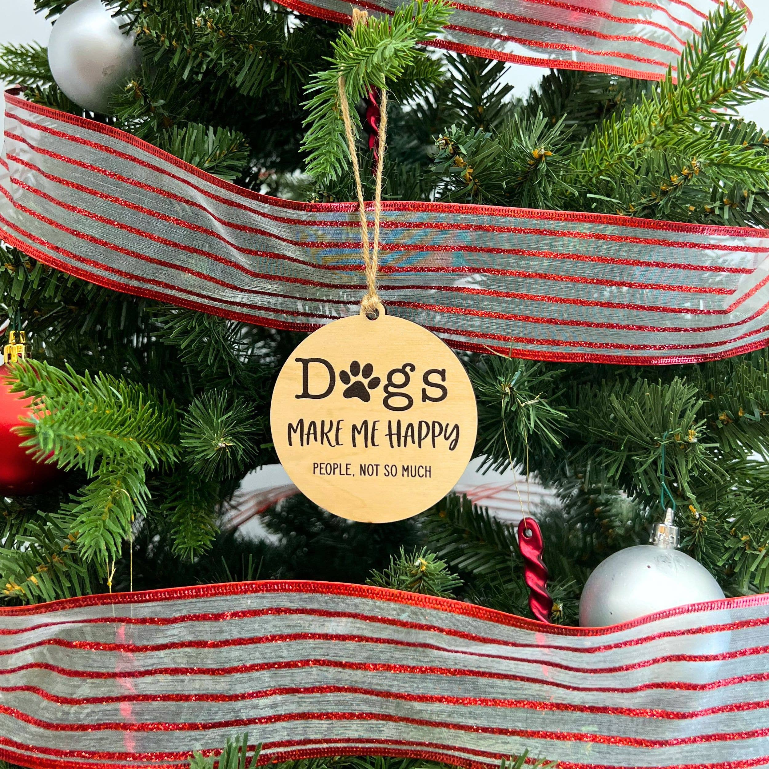Dogs Make Me Christmas Ornaments - Christmas Décor - Clearance