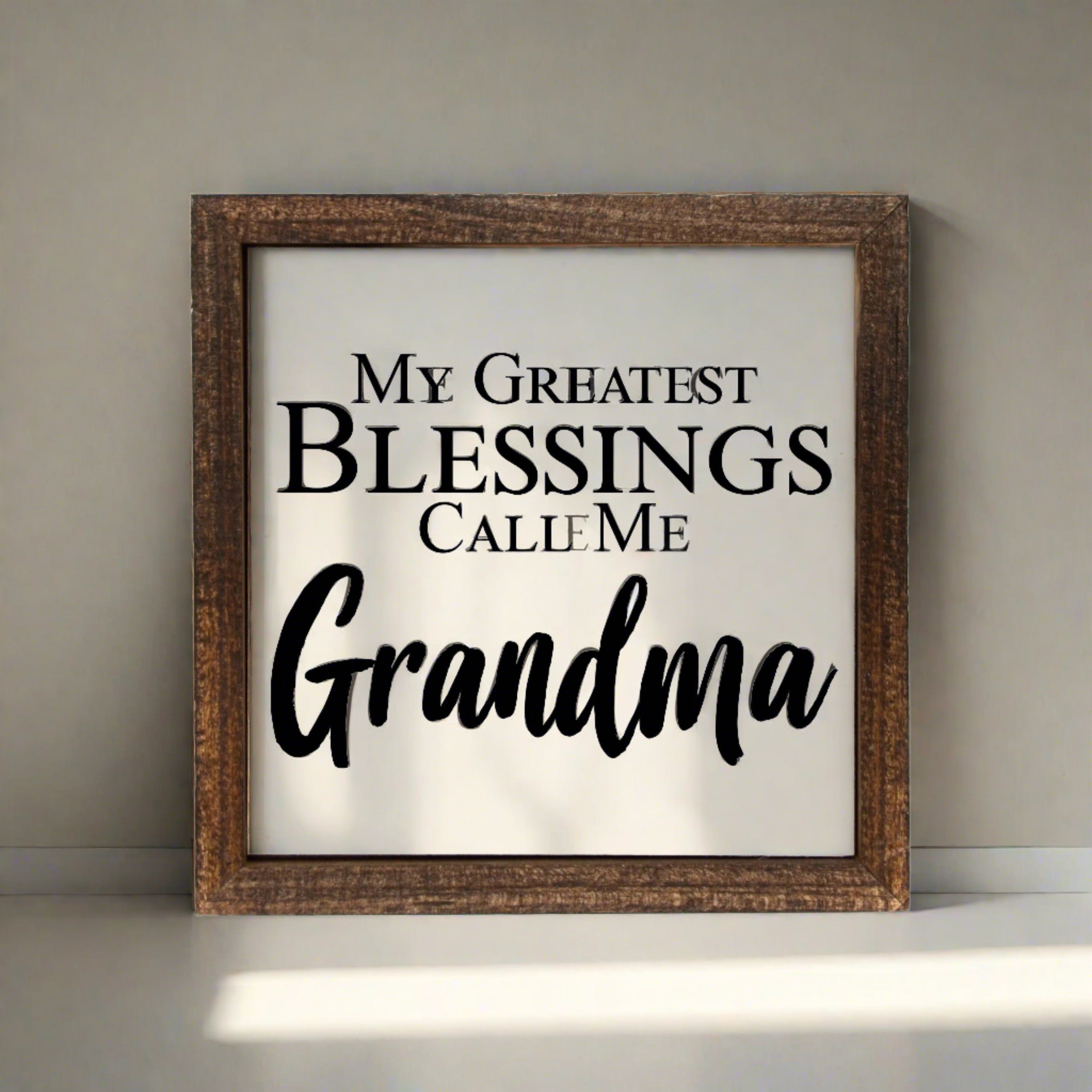 My Greatest Blessings Call Me Grandma - Gift - Home Décor