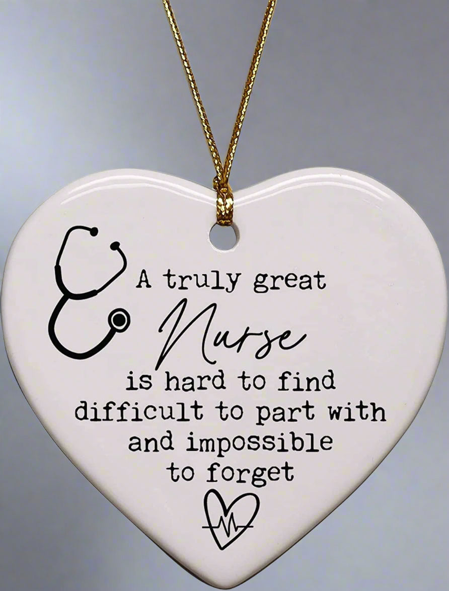 Cedar Crate Market - A Truly Great Nurse is Hard To Find Heart Ornament