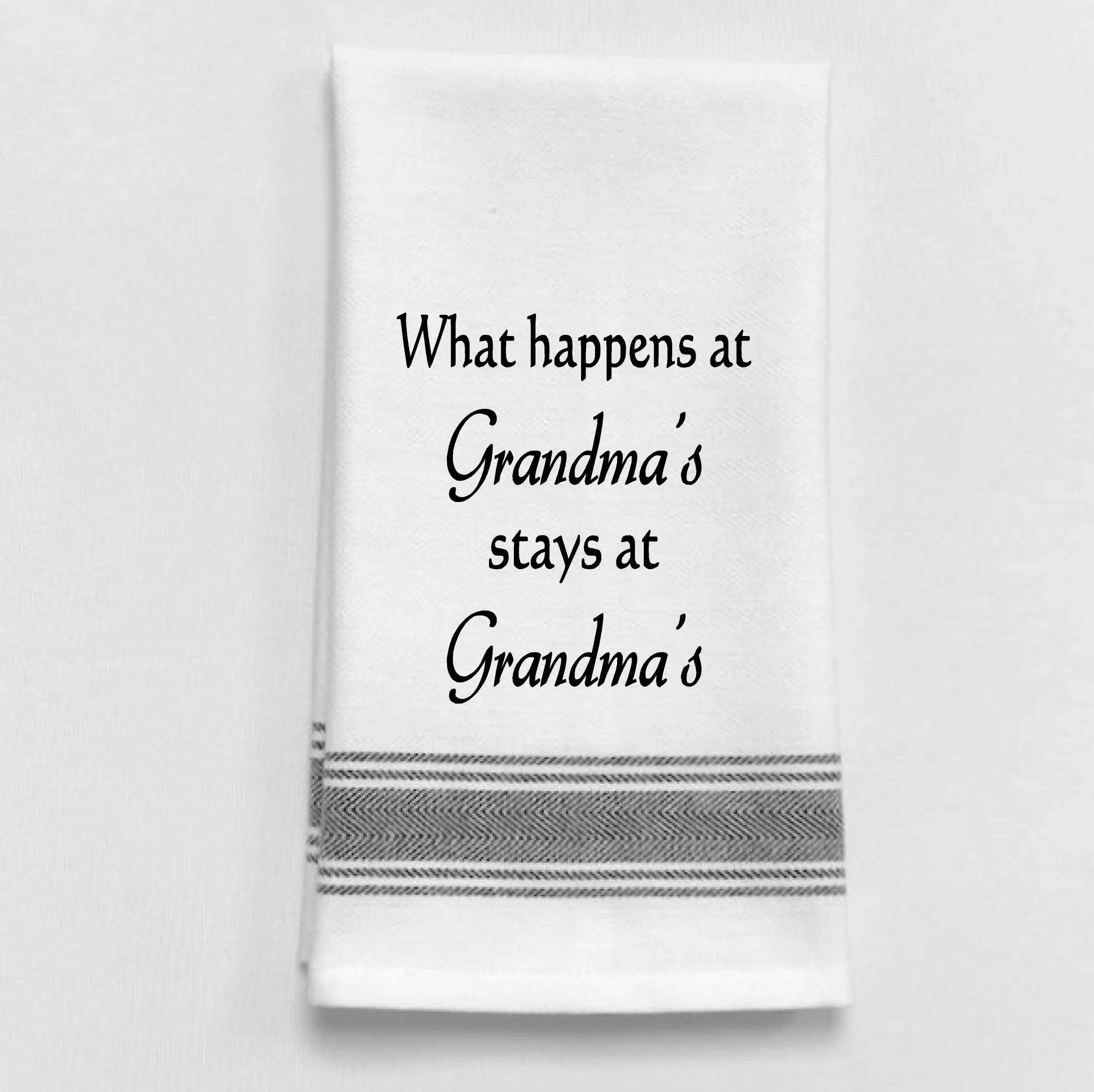 What Happens at Grandma's Kitchen Tea Towel - Funny Grandma Gift by Wild Hare Designs Wild Hare Designs