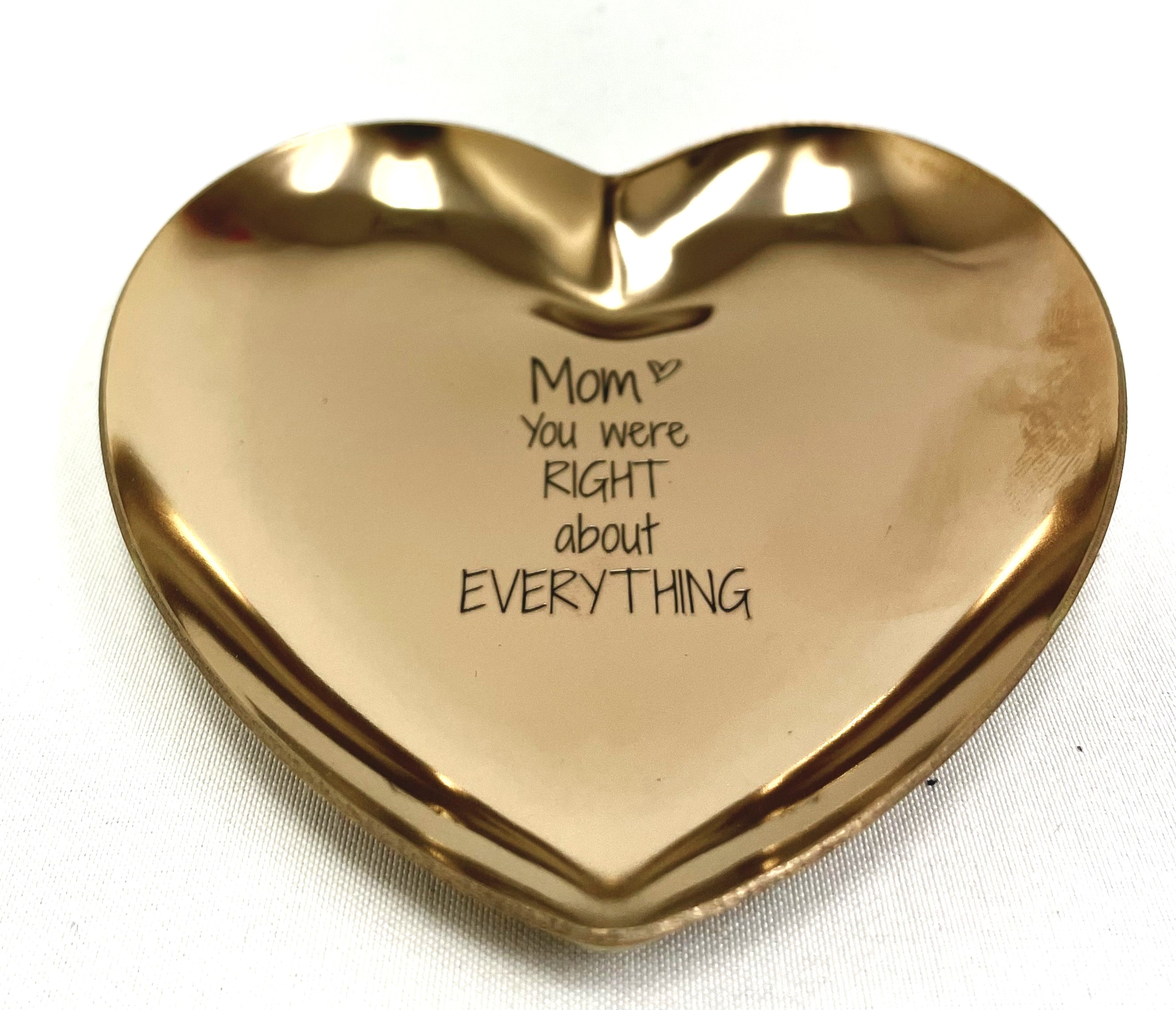 Mom You Were Right About Everything Tray - Rose Gold- Mother's Day Gift