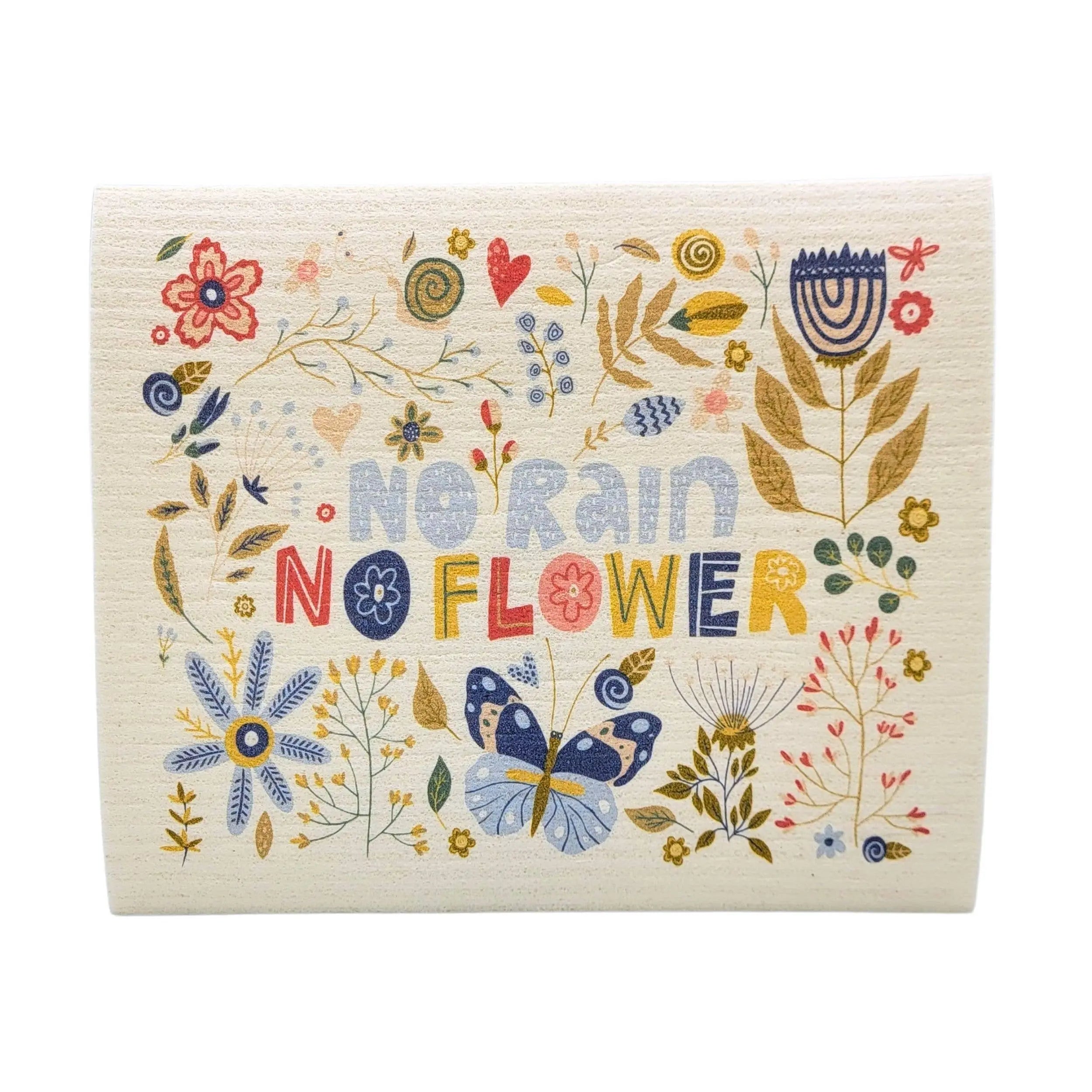 No Rain No Flowers Swedish Dishcloth - Spring Garden Decor by Driftless Studios