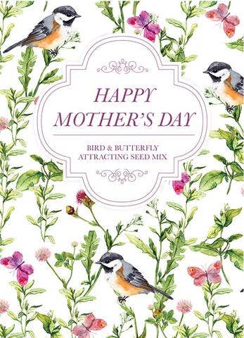 Bentley Seed Co. - Happy Mother's Day - Bird & Butterfly Attracting Mix