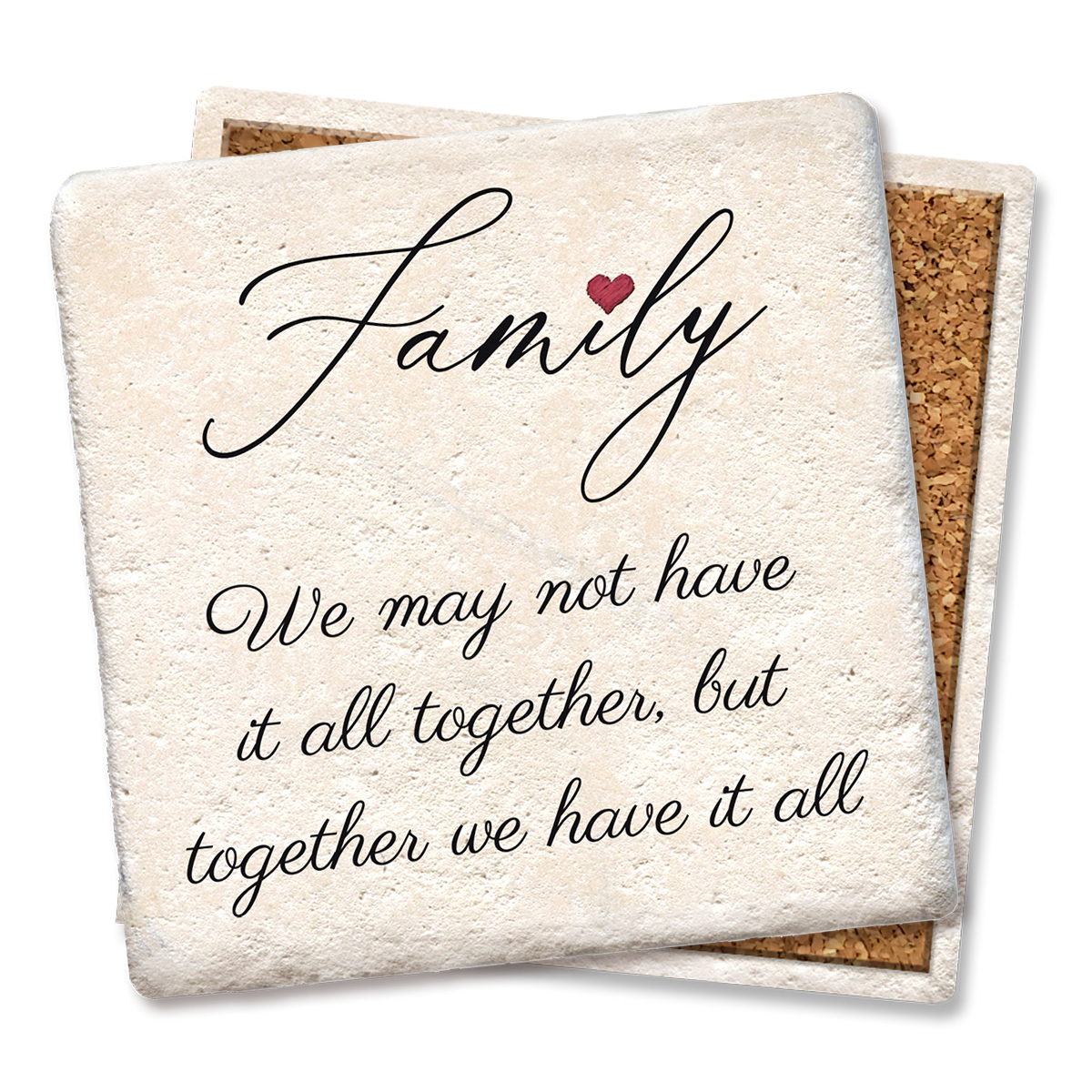 Family - We May Not Have It All Coaster