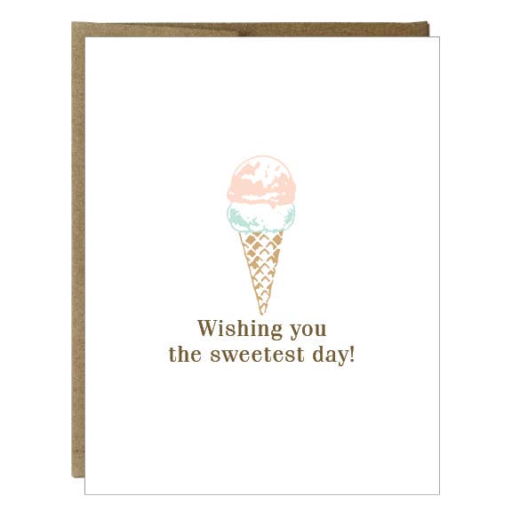 Ice Cream Sweetest Day Card - Birthday Card