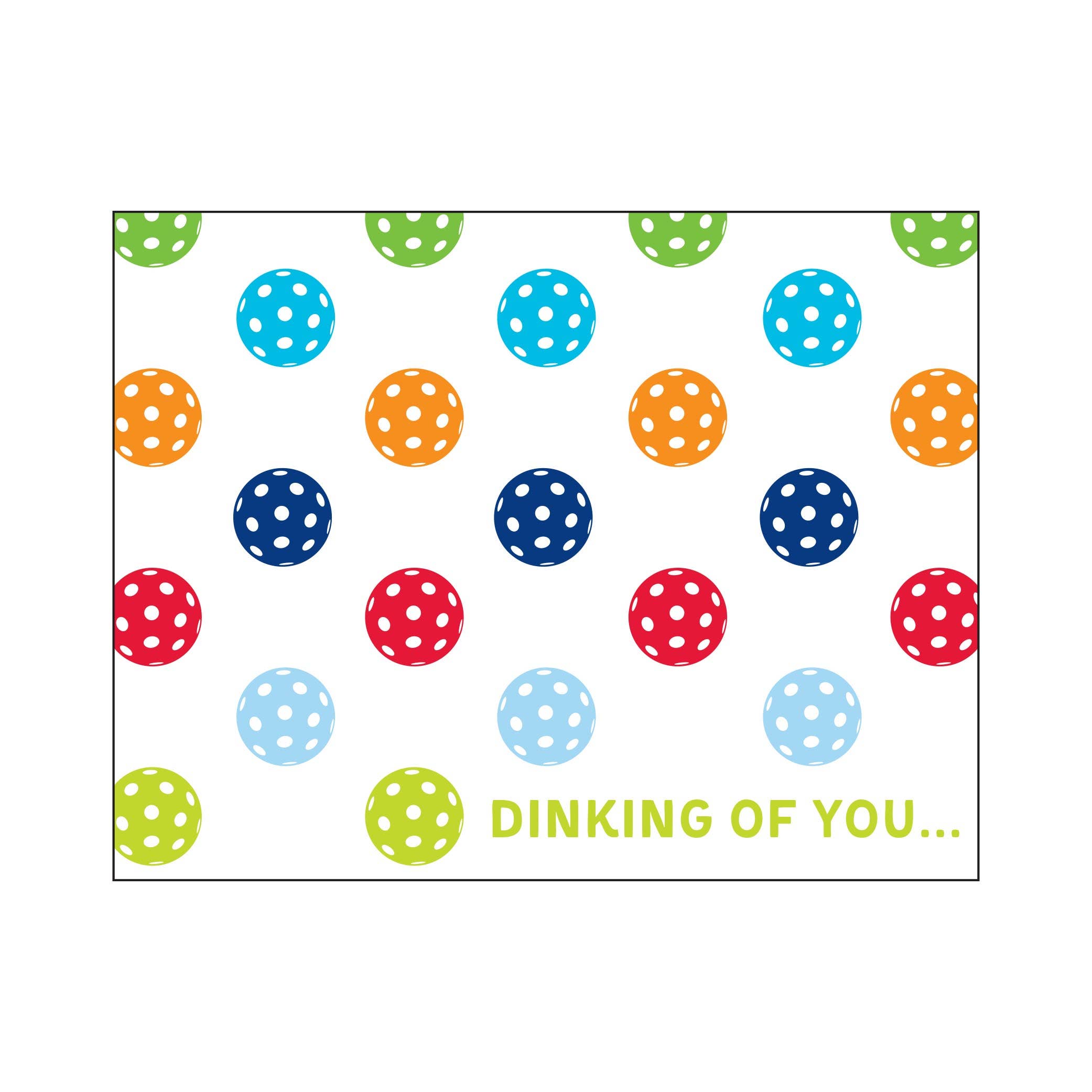 Dinking Of You - PICKLEBALL FOLDOVER NOTES