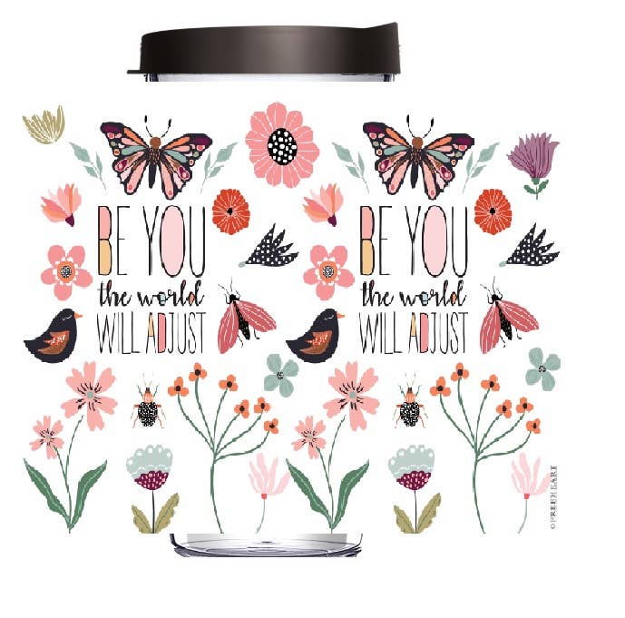 Be You The World Will Adjust Tumbler - Clearance