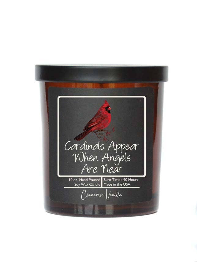 Cardinals Appear When Angels Are Near-  Soy Wax Candles