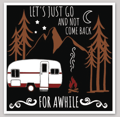 It's A Wanderful Life - Let's Just Go Sticker