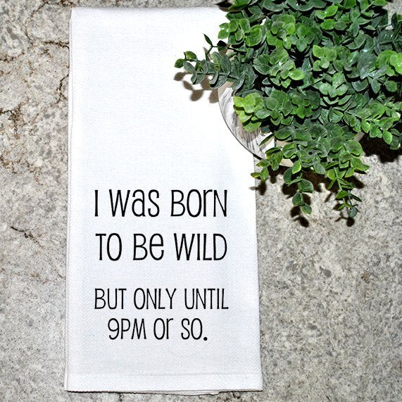 I Was Born To Be Wild... Kitchen Towel