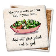 Eat Your Salad And Be Sad Coaster