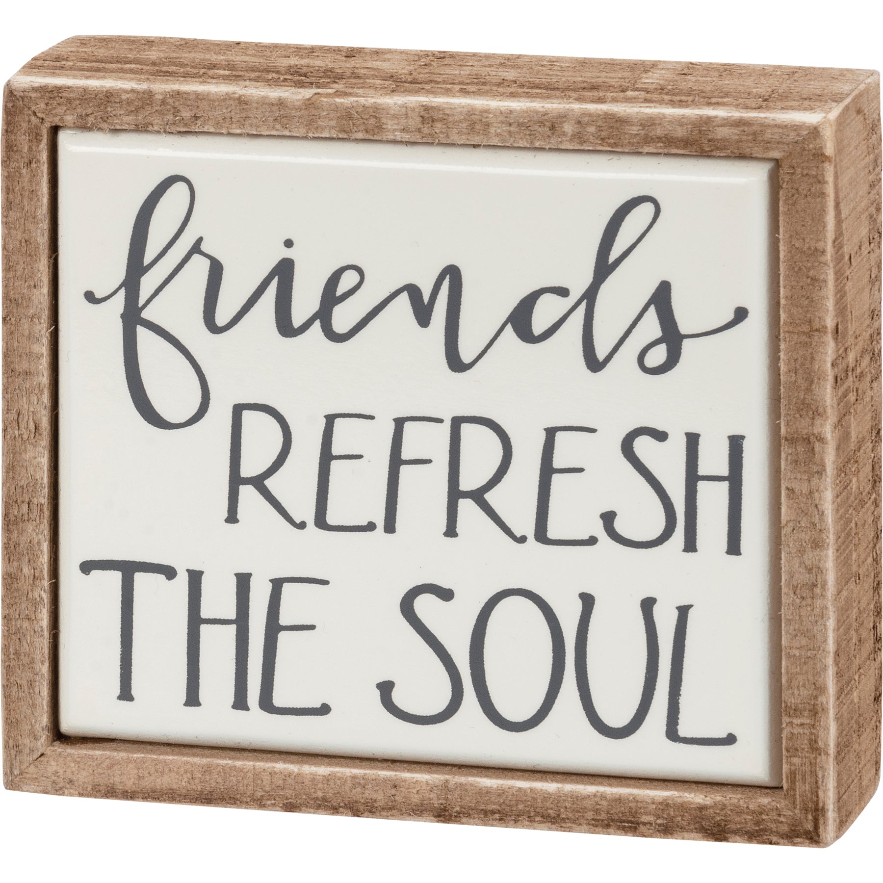 Friends Refresh The Soul Plock