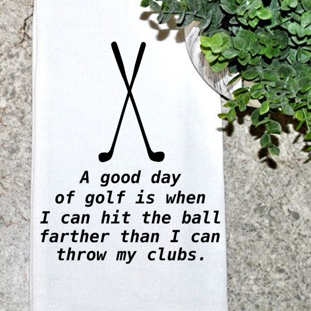 A Good Day Of Golf Tea Towel