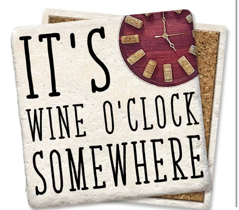 It's Wine O Clock Somewhere Ceramic Coaster