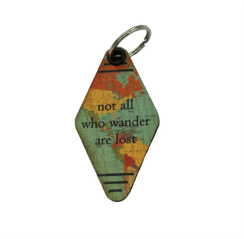 Not All Who Wander Are Lost Keychain