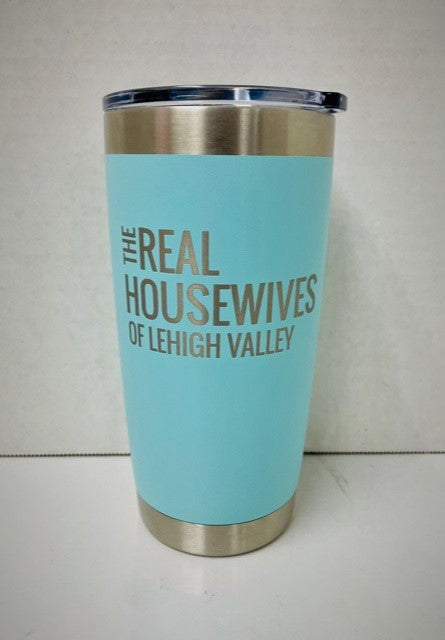 The Real Housewives Of The Lehigh Valley Drinkware