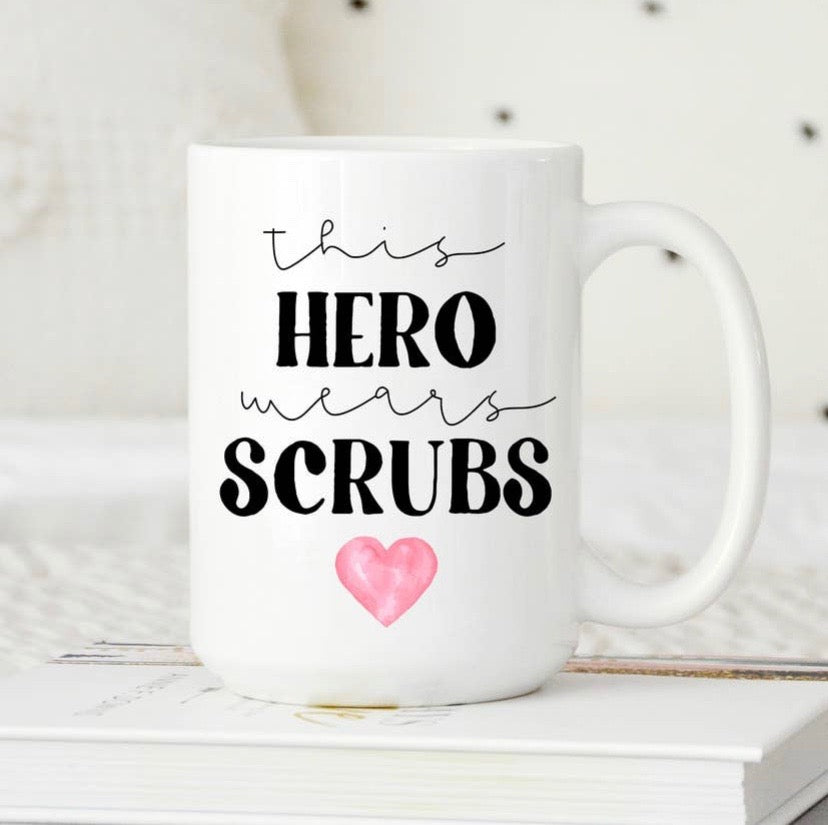 This Hero Wears Scrubs Mug