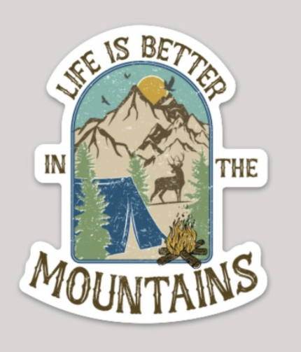 Life Is Better In The Mountains Sticker