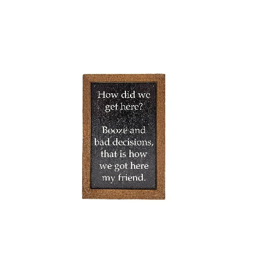 6X4 Funny Friend Gift - Booze And Bad Decisions Bar Sign